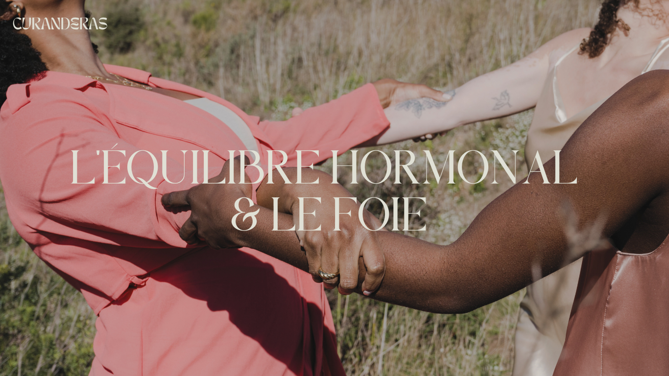 foie detox, equilibre hormonale, desequilibre hormonale, detox hormonale