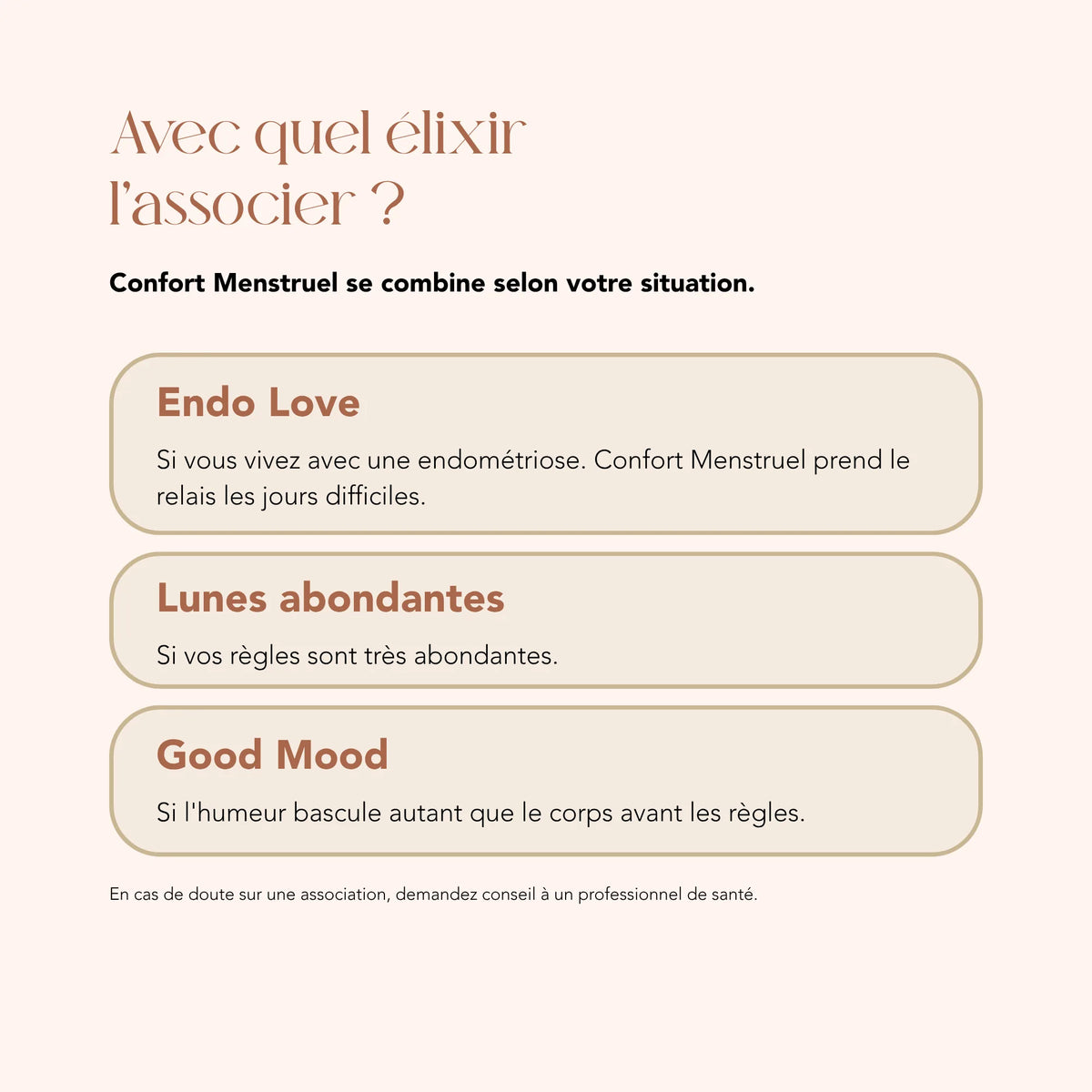 Associer Confort Menstruel aux élixirs Endo Love, Lunes abondantes ou Good Mood