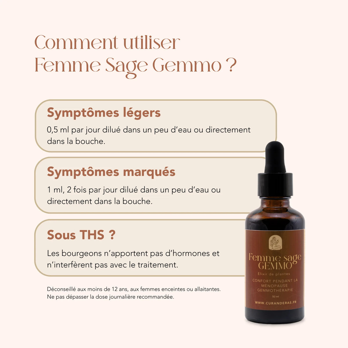 Mode d'emploi de l'élixir Femme Sage Gemmo : 0,5 à 2 ml par jour, dilué ou en bouche