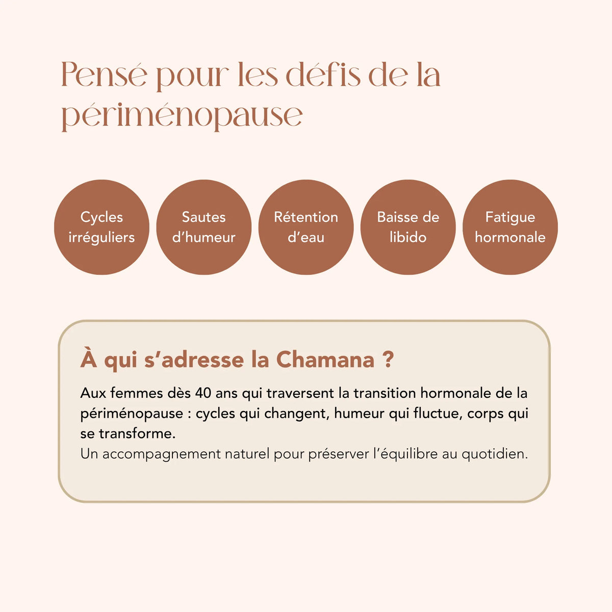 À qui s'adresse l'élixir La Chamana : les femmes dès 40 ans en transition hormonale